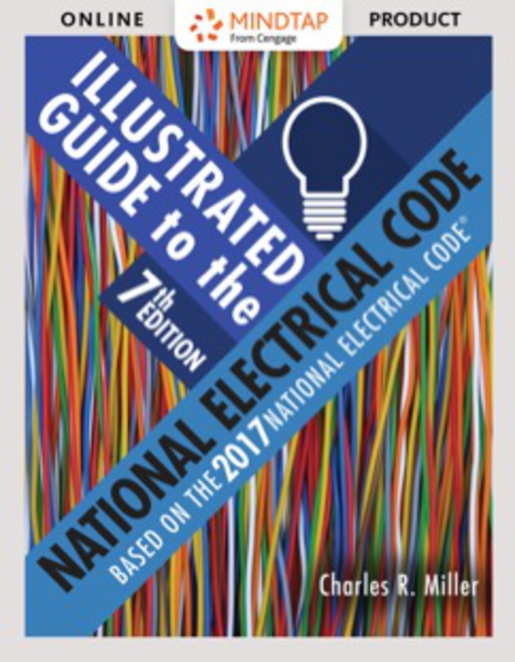 MindTap Electrical for Miller's Illustrated Guide to the National Electrical Code, 7th Edition, [Instant Access], 2 terms (12 months 7th Edition â€“ PDF/EPUB Version Downloadable